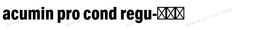 acumin pro cond regu字体转换